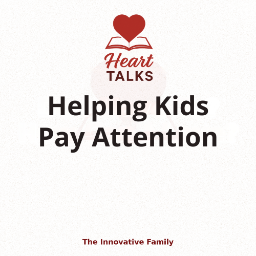 Paying Attention: Helping Kids Listen With Love (Digital PDF)