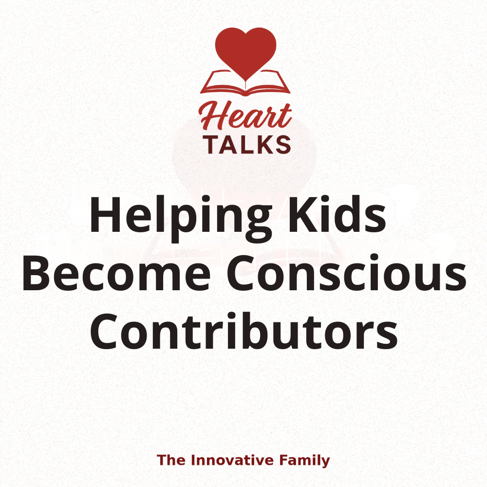 Conscious Contributors: Helping Kids Move Past “Someone Else Will Do It” (Digital PDF)