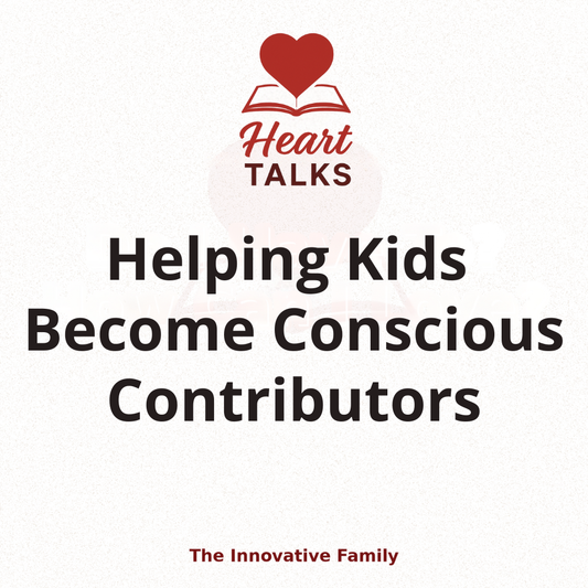 Conscious Contributors: Helping Kids Move Past “Someone Else Will Do It” (Digital PDF)